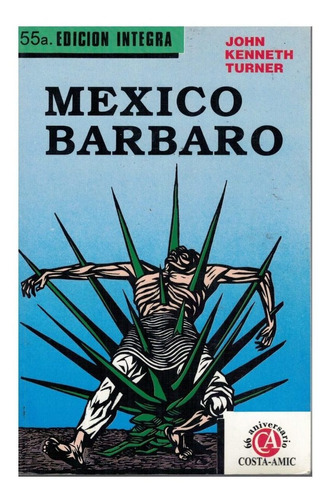 MÉXICO… ¿BÁRBARO?