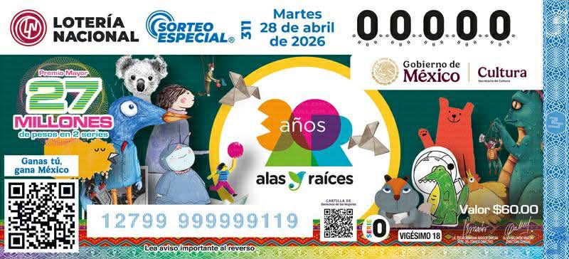 ‘ALAS Y RAÍCES’ DE LA SECRETARÍA DE CULTURA DEL GCDMX TENDRÁ SORTEO DE LA LOTERÍA NACIONAL POR SU 30° ANIVERSARIO