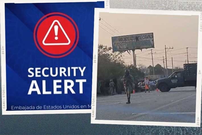 GOBIERNO DE EU EMITE SEGUNDA ALERTA PARA CHIAPAS